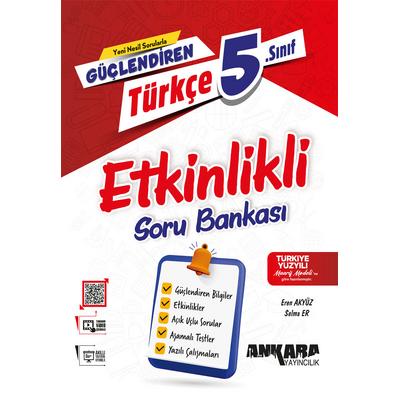 Ankara Yayıncılık 5. Sınıf 2025 Güçlendiren Türkçe Etkinlikli Soru Bankası