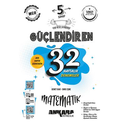 Ankara Yayıncılık 5. Sınıf 2025 Güçlendiren 32 Haftalık Matematik Kazanım Denemeleri