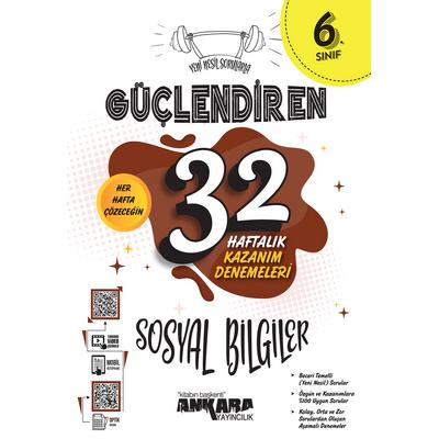 Ankara Yayıncılık 6. Sınıf Güçlendiren 32 Haftalık Sosyal Bilgiler Kazanım Denemeleri