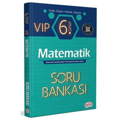 Editör Yayınları 6. Sınıf Vıp Matematik Soru Bankası