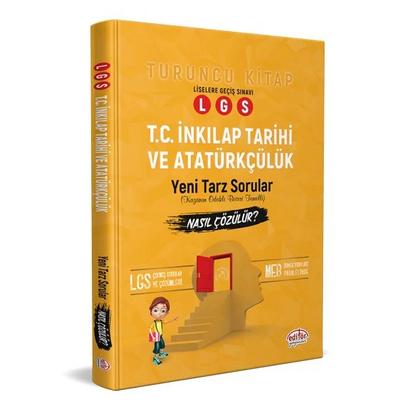 Editör Yayınları Lgs 8. Sınıf İnkılap Tarihi Ve Atatürkçülük Mantık Muhakeme Soruları Nasıl Çözülür? Turuncu Kitap