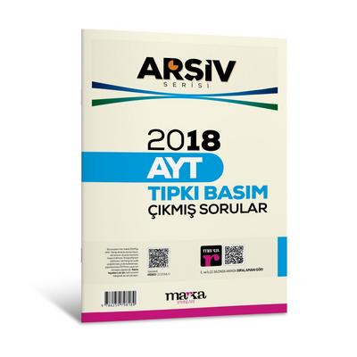 Marka Yayınları 2018 AYT ARŞİV SERİSİ Tıpkı Basım Çıkmış Sorular Tamamı Video Çözümlü