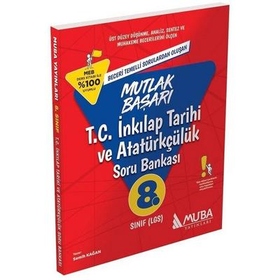 Muba Yayınları LGS 8. Sınıf  T.C. İnkılap Tarihi ve Atatürkçülük Mutlak Başarı Soru Bankası