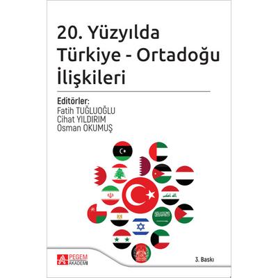 Pegem Akademi 20. Yüzyılda Türkiye - Ortadoğu İlişkileri