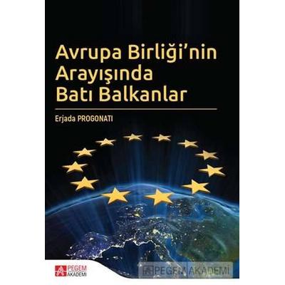 Pegem Akademi Avrupa Birliği’nin Arayışında Batı Balkanlar