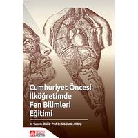 Pegem Akademi Cumhuriyet Öncesi İlköğretimde Fen Bilimleri Eğitimi