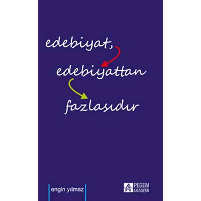 Pegem Akademi Edebiyat Edebiyattan Fazlasıdır