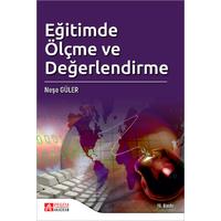 Pegem Akademi Eğitimde Ölçme ve Değerlendirme  Neşe Güler