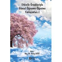 Pegem Akademi Etkinlik Örnekleriyle Güncel Öğrenme-Öğretme Yaklaşımları-I