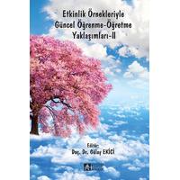 Pegem Akademi Etkinlik Örnekleriyle Güncel Öğrenme-Öğretme Yaklaşımları-II