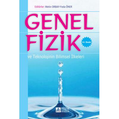 Pegem Akademi Genel Fizik ve Teknolojinin Bilimsel İlkeleri