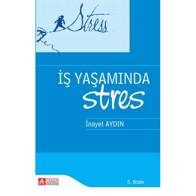 Pegem Akademi İş Yaşamında Stres