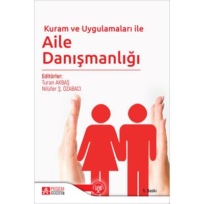 Pegem Akademi Kuram ve Uygulamaları ile Aile Danışmanlığı