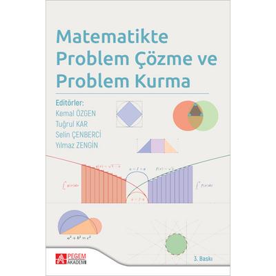 Pegem Akademi Matematikte Problem Çözme ve Problem Kurma