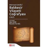 Pegem Akademi Mehmed Gazâlî Balıkesir Vilayeti Coğrafyası (1927)