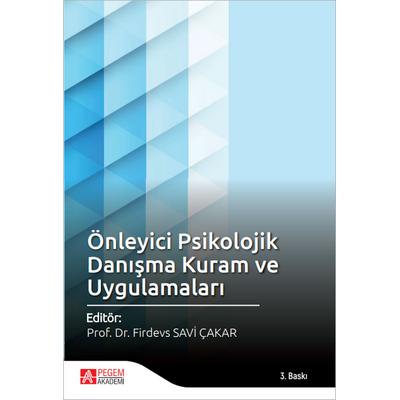 Pegem Akademi Önleyici Psikolojik Danışma Kuram ve Uygulamaları