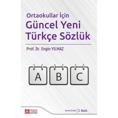 Pegem Akademi Ortaokullar İçin Güncel Yeni Türkçe Sözlük