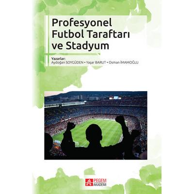 Pegem Akademi Profesyonel Futbol Taraftarı ve Stadyum