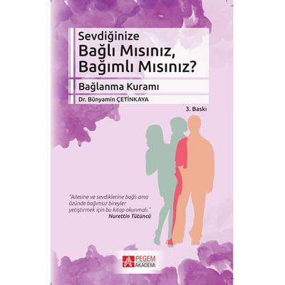 Pegem Akademi Sevdiğinize Bağlı Mısınız, Bağımlı Mısınız?