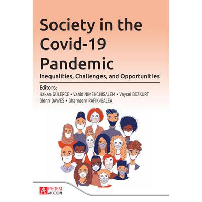 Pegem Akademi Society in the Covid-19 Pandemic: Inequalities, Challenges, and Opportunities