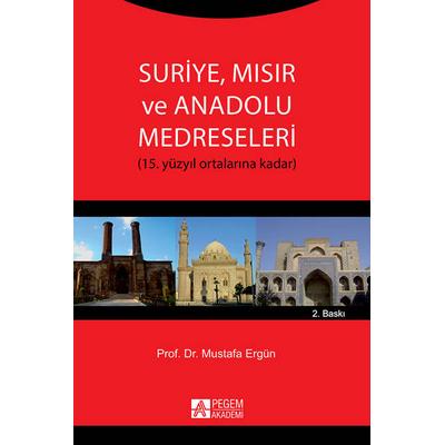 Pegem Akademi Suriye, Mısır ve Anadolu Medreseleri