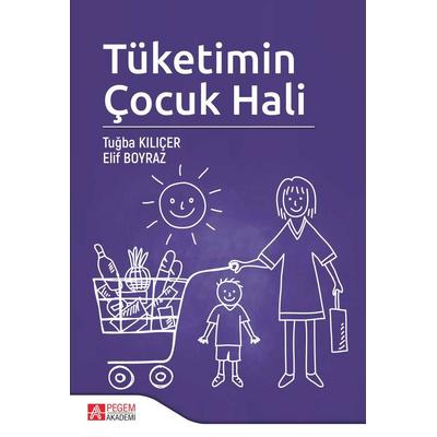 Pegem Akademi Tüketimin Çocuk Hali