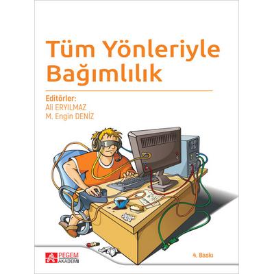 Pegem Akademi Tüm Yönleriyle Bağımlılık