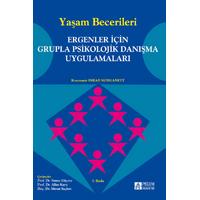 Pegem Akademi Yaşam Becerileri - Ergenler için Grupla Psikolojik Danışma Uygulamaları