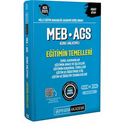 Pegem Yayınları 2025 MEB-AGS Eğitimin Temelleri Konu Anlatımlı-Eğitimin Temelleri-Temel Kavramlar-Eğitimin Amacı ve İşlevleri-Eğitimin Kuramsal Temelleri-Eğitim ve Öğretimde Etik-Eğitim ve Öğretim Teknolojileri