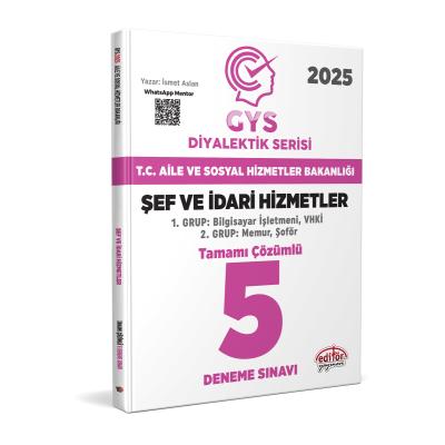 Editör Yayınları 2025 T.C. Aile ve Sosyal Hizmetler Bakanlığı GYS Şef ve İdari Hizmetler DİYALEKTİK SERİSİ Tamamı Çözümlü 5 Deneme