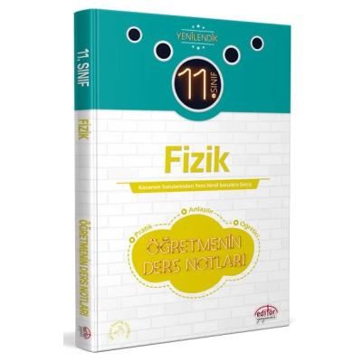 Editör Yayınları 11. Sınıf Fizik Öğretmenin Ders Notları